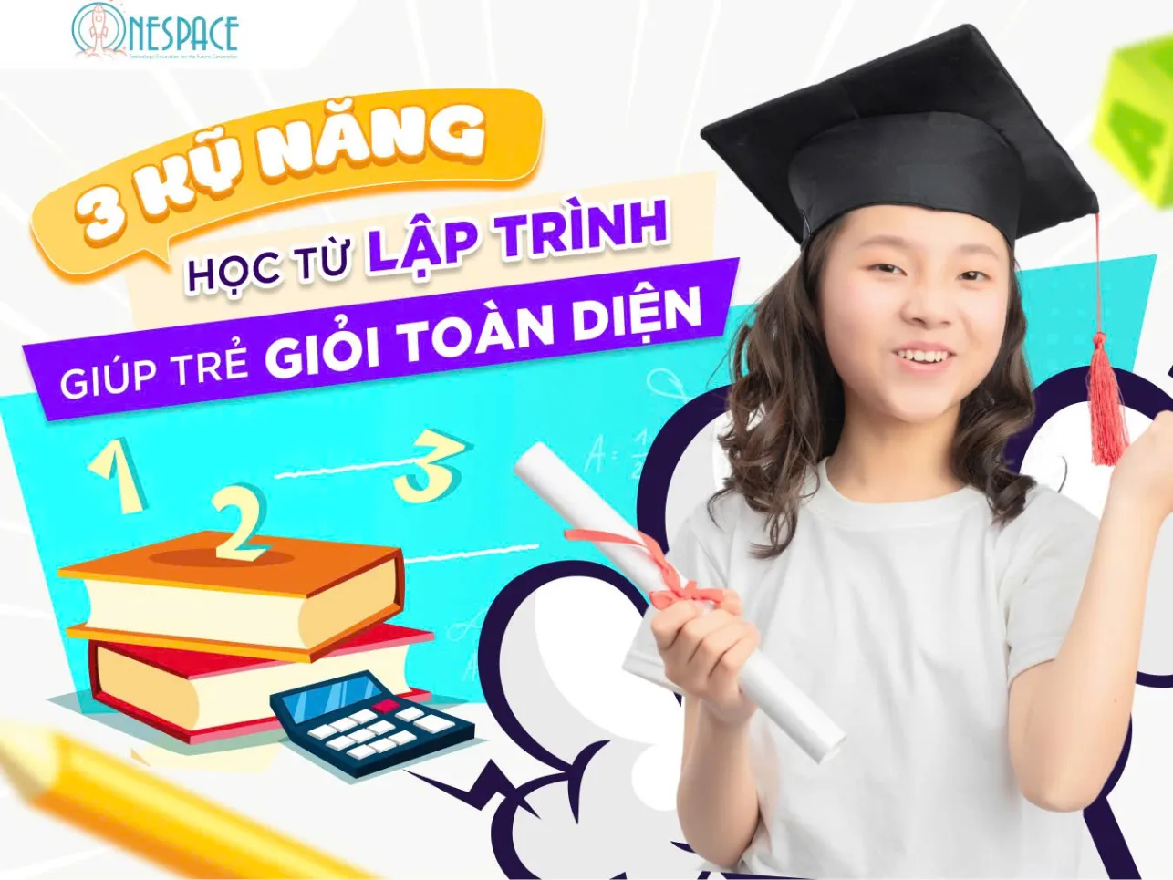 3 Kỹ Năng Học Từ Lập Trình Giúp Trẻ Giỏi Toàn Diện