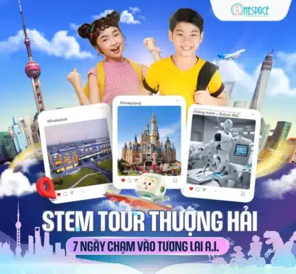 STEM Tour Thượng Hải